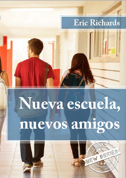 Nueva escuela, nuevos amigos