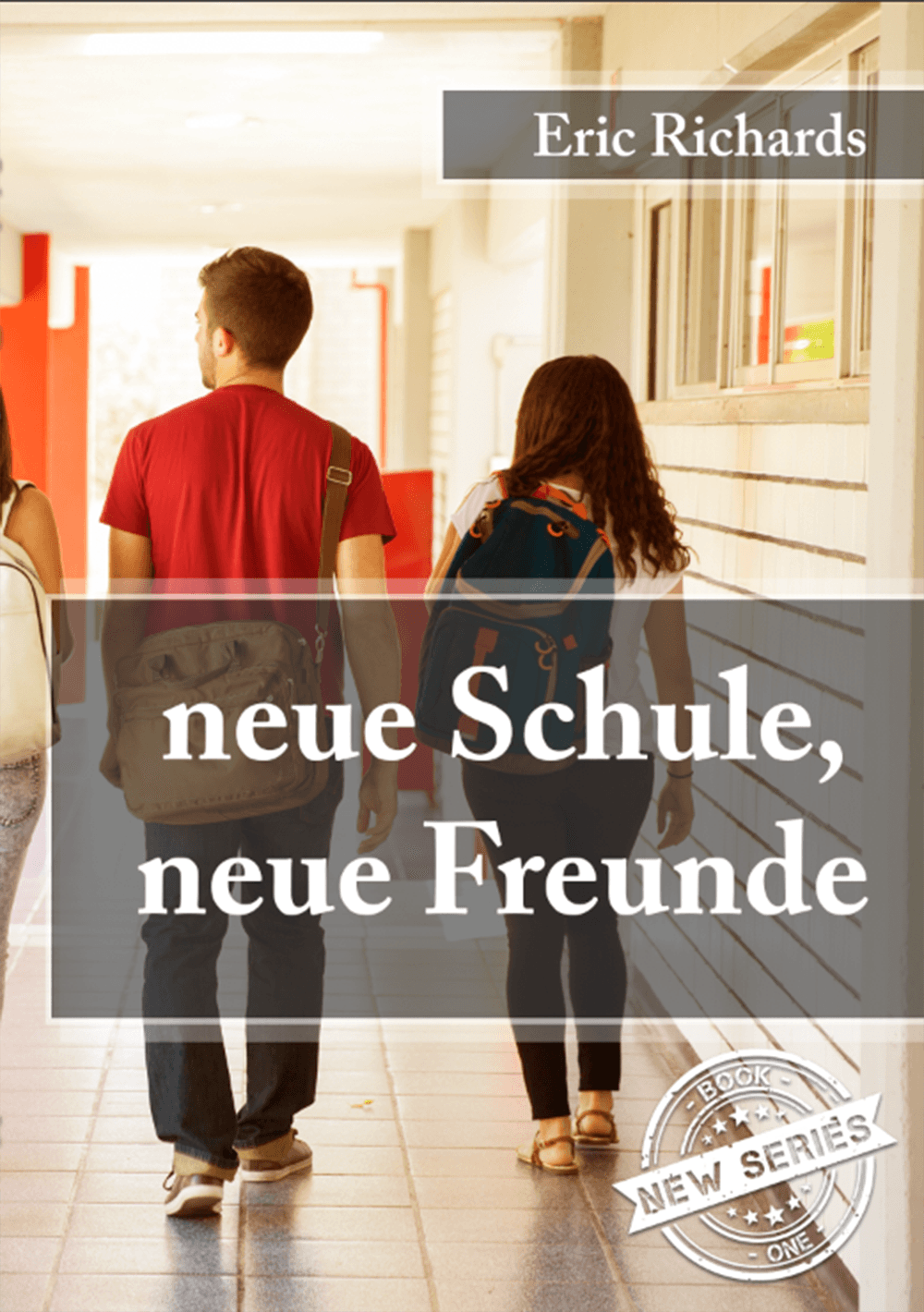 Neue Schule, neue Freunde