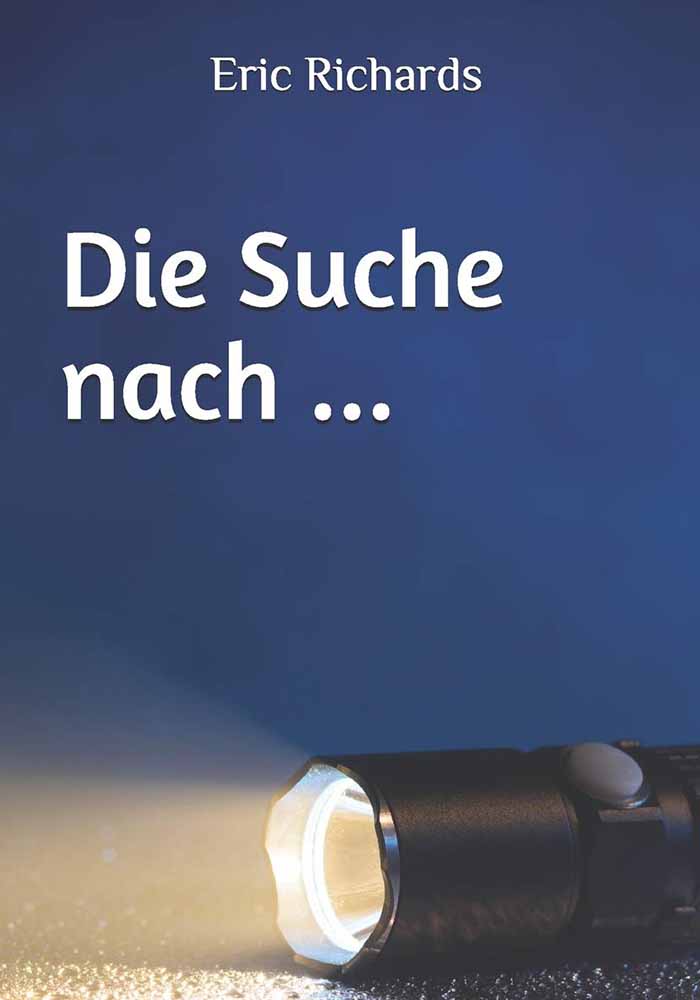 Die Suche nach …